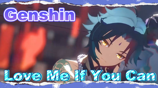 Love Me If You Can