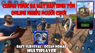 Raft Survival Multiplayer - Hướng Dẫn Cách Chơi Chi Tiết Từ A-Z | Sinh Tồn Ocean Nomad 10 Người