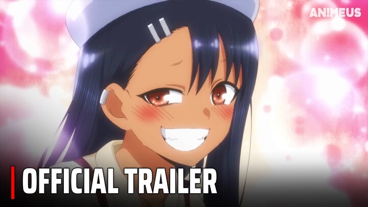 DON'T TOY WITH ME, MISS NAGATORO Season 2 - Official Trailer