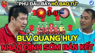 BLV Quang Huy Nhận Định Sớm Bán Kết u19 Việt Nam Malaysia: "Khó Cho Bầy Hổ Bao Tử"