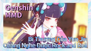 [Genshin, MMD] Bi Thương Của Yun Jin Chẳng Nghe Được Rock and Roll