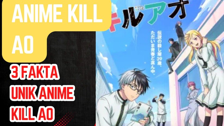 3 fakta unik tentang anime Kill Ao Kill blue