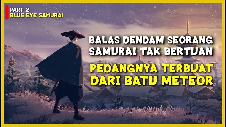 MISI BALAS DENDAM SAMURAI BERMATA BIRU  Alur Cerita Anime