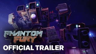 Phantom Fury - Official Gameplay Launch Trailer