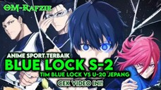 Duel Sengit Yoichi & Kakak Rivalnya, Mampukah Tim Blue Lock Rebut Status Terbaik Jepang❓