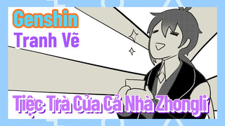 [Genshin, Tranh Vẽ] Tiệc Trà Của Cả Nhà Zhongli