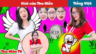 GIẢI CỨU CHỊ THU HIỀN | Phim Thiếu Nhi Vui Nhộn | Phim Cổ Tích Đời Thực Tập 40