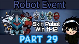 Bomber Friends - Robot Event - 1 vs 1 Battle | Win 11-12 Start!! | Part 29