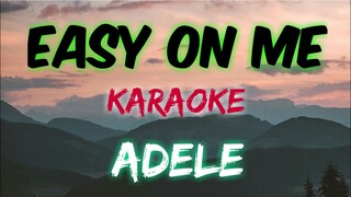 EASY ON ME - ADELE (KARAOKE VERSION)