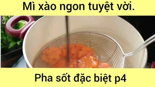 Mì xào ngon tuyệt vời pha sốt đặc biệt phần 4