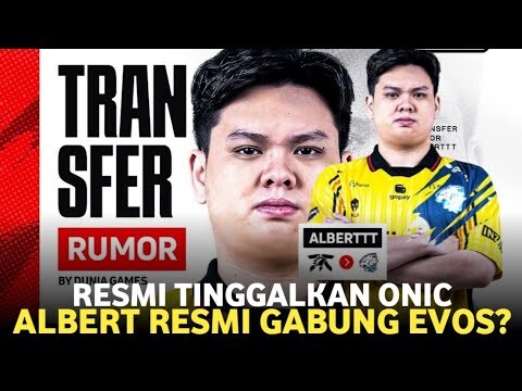 EVOS ALBERT IS REAL? || Rumur Albert Pindah ke EVOS Glory Semakin nyata Untuk Mpl Id s15