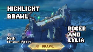 HIGHLIGHT BRAWL.. ROGER AND LYLIA!!