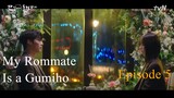 My Rommate is a Gumiho Ep 5 Sub Indo