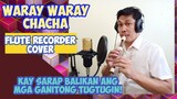 Sir Fernan Flute Cover- Waray Waray Chacha
