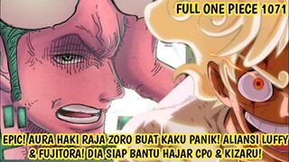 FULL OP 1071 - AURA HAKI ZORO BUAT KAKU PANIK! FUJITORA ADA DI EGGHEAD & SIAP BANTU LUFFY HAJAR CP0!