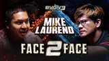 "GUA GAK PERNAH TAKUT SAMA LU!" - MIKE VS LAUREND FACE 2 FACE