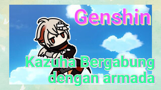 Kazuha Bergabung dengan armada