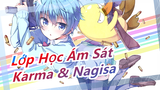 [Lớp Học Ám Sát] Karma & Nagisa - ❤Toxic❤ (Cả hai đều si dại)