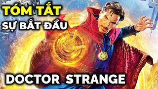 Điều gì đã xảy ra trong DOCTOR STRANGE ? - Sự khởi đầu của bác sĩ Trang