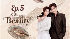 π¨π³ EP. 5 ππππ₯ππ£π Up α―ITαΌ BEAUTY (2025) ENG SUB