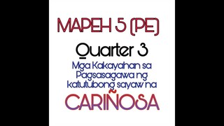 MGA KASANAYAN SA PAGSASAGAWA NG  KATUTUBONG SAYAW NA CARIÑOSA