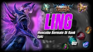 "Ling di Rank Epic: Saatnya Uji Mental dan Mekanik!"