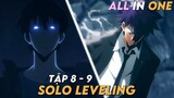 "Tôi Thăng Cấp Một Mình" | Solo Leveling | Tập 8 + 9 | Tóm Tắt Anime