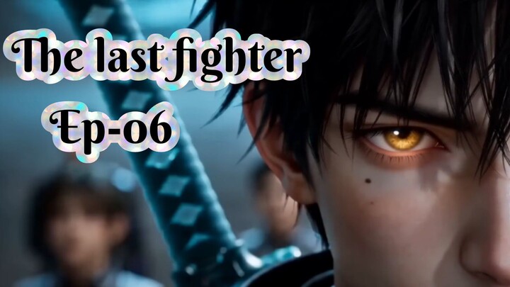 The Last Fighter Ep-06 Sub Indo