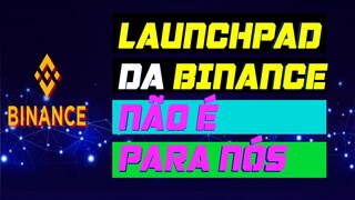 LAUNCHPAD DA BINANCE PODE MULTIPLICAR 10X, Como funciona?