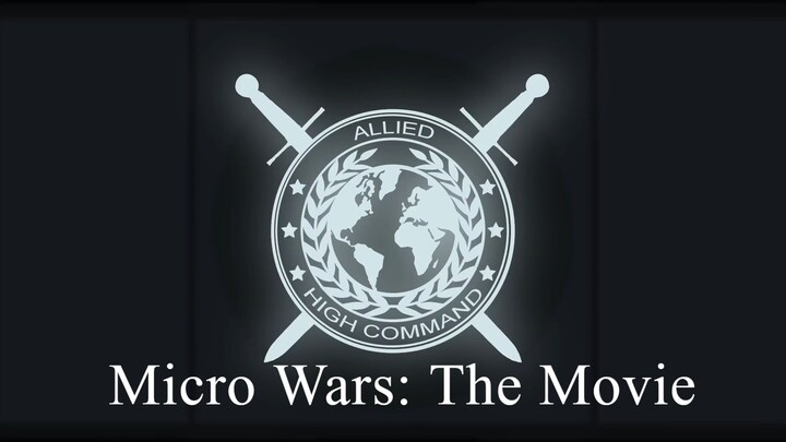 Micro Wars: The Movie