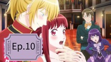 I Want to Escape from Princess Lessons (Episode 10) Eng sub