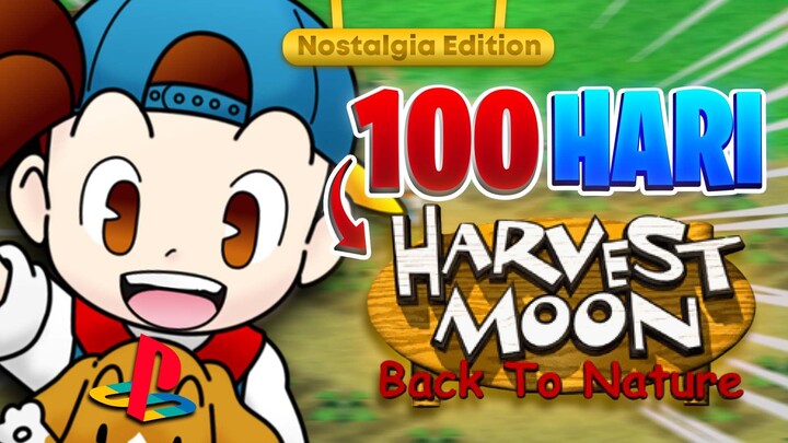 Gue Main Selama 100 HARI di Harvest Moon Back to Nature dari MISKIN sampai KAYA