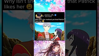 Why isn't she realized yet that Patrick likes her #anime #animeedit #animelover #romantic #isekai