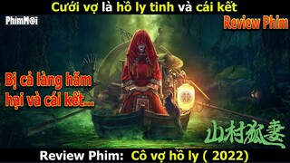 [Review Phim] Cô Vợ Hồ Ly | Người Đàn Ông Dùng Hết Tiền Làm Từ Thiện Và Cái Kết!