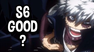 MHA SEASON 6 IS ACTUALLY GOOD?