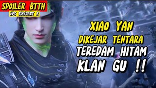 BTTH SEASON 5 EPS 118/PART 2 SUB INDO - Xiao Yan Diburu Tentara Teredam Hitam Dari Klam Gu