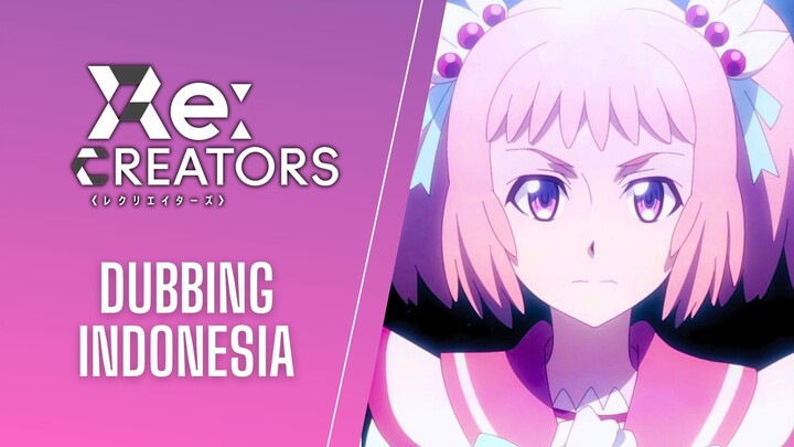 RE:CREATORS EPS 8 | ALTAIR VS MAMIKA | DUB INDONESIA
