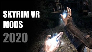 Skyrim VR Mods Showcase 2020
