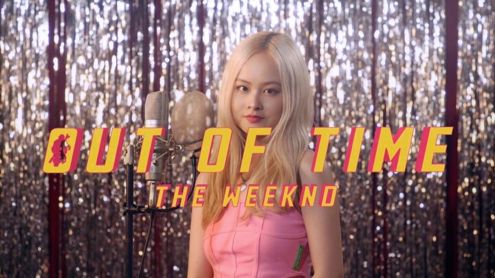 The Weeknd "หมดเวลา" | เพลงคัฟเวอร์สุดซึ้งจากแฟนเพลงสาวปากหม้อ