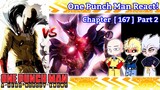 ✨One punch man characters react to chapter 167!✨[ Part 2 ] || 🔥🥊✨One punch man✨👊🔥 || [Gacha Club]