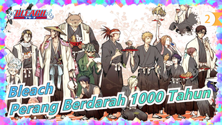 Bleach | Perang Berdarah 1000 Tahun Segera Diperbarui, Akankah Kau Terus Menonton Bleach?_2