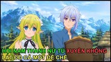 Thần Đồng Xuyên Không Lật Đổ Cả Một Đế Chế | Tóm Tắt Anime