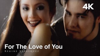 Regine Velasquez - For The Love of You (Official 4K UHD Music Video)