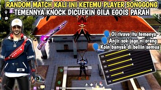 RANDOM MATCH MALAH KETEMU PLAYER EGOIS! GILIRAN MEREKA KNOCK GW TOLONG! PAS GW KNOCK DICUEKIN!!