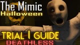 The Mimic Halloween Trial 1 - Deathless Guide | Roblox