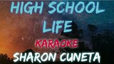 HIGH SCHOOL LIFE - SHARON CUNETA (KARAOKE VERSION)