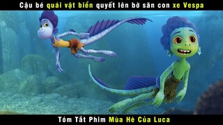 Review Phim Hoạt Hình MÙA HÈ CỦA LUCA | Walt Disney