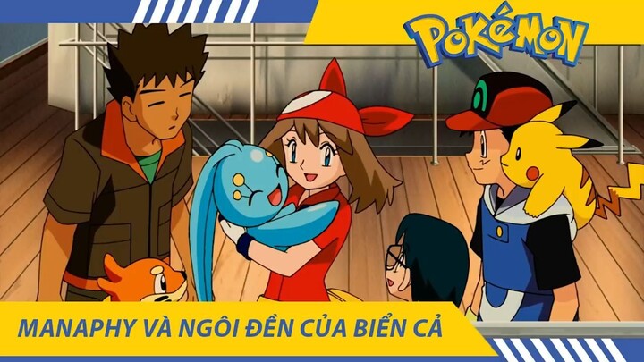 Review Phim Pokemon 09 , Manaphy và Ngôi Đền Của Biển Cả  , Tóm tắt  Phim Hoạt H