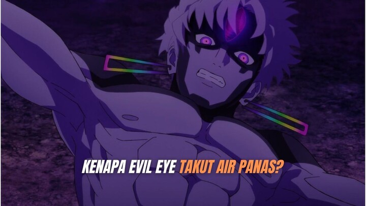 INI ALASAN EVIL EYE TAKUT AIR PANAS!