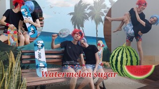 Watermelon sugar- CMV Cosplay Renga sk8